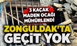 Zonguldak'ta geçit yok: 3 kaçak maden ocağı mühürlendi