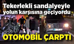 Tekerlekli sandalyeyle yolun karşısına geçiyordu, otomobil çarptı