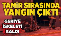 Tamir sırasında yangın çıktı: Geriye iskeleti kaldı