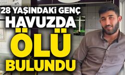 28 yaşındaki genç havuzda ölü bulundu