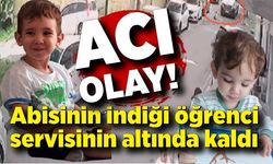 Feci kaza kamerada: 5 yaşındaki çocuk, abisinin indiği öğrenci servisinin altında kaldı