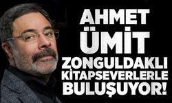 Ahmet Ümit Zonguldaklı kitapseverlerle buluşuyor!