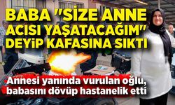Baba "Size anne acısı yaşatacağım" diyerek eski eşini öldürmüş