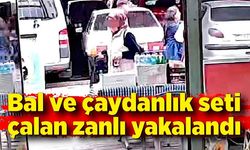 Bal ve çaydanlık seti çalan zanlı yakalandı