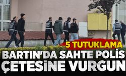 Bartın'da sahte polis çetesine vurgun: 5 tutuklama