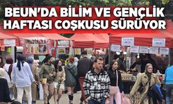 BEUN'da Bilim ve Gençlik Haftası coşkusu devam ediyor