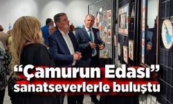 “Çamurun Edası” BKM’de sanatseverlerle buluştu