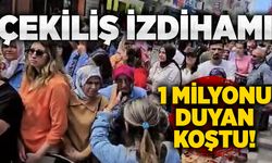 Çekiliş izdihamı: 1 milyonu duyan koştu!