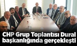 CHP Grup Toplantısı Dural başkanlığında gerçekleşti