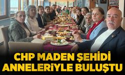 CHP maden şehidi anneleriyle bir araya geldi
