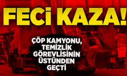 Feci kaza: Çöp kamyonu, temizlik görevlisinin üstünden geçti