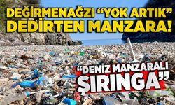 Değirmenağzı “Yok artık” dedirten manzara! “Deniz manzaralı şırınga”
