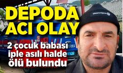 2 çocuk babası depo içerisinde ölü bulundu