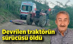 Feci ölüm! Devrilen traktörün sürücüsü öldü