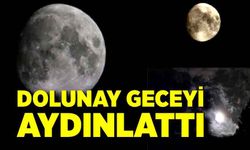Dolunay Geceyi Aydınlattı