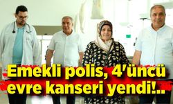 Emekli polis, 4'üncü evre kanseri yendi