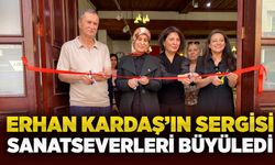 Erhan Kardaş’ın sergisi sanatseverleri büyüledi