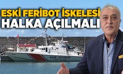 Eski feribot iskelesi halka açılmalı