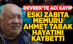 Devrek'te acı kayıp: Eski zabıta memuru Ahmet Tabak hayatını kaybetti