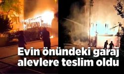 Evin önündeki garaj alevlere teslim oldu