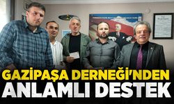 Gazipaşa Derneği'nden anlamlı destek