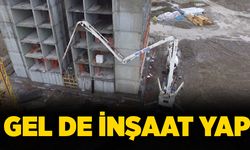 Gel de inşaat yap