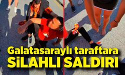 Galatasaraylı taraftara silahlı saldırı kamerada