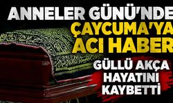 Anneler Günü'nde Çaycuma'ya acı haber: Güllü Akca hayatını kaybetti