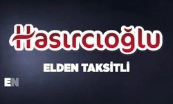 Hasırcıoğlu ile Elden Taksitli Alışverişin Keyfini Çıkarın!