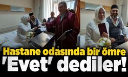 Hastane odasında bir ömre 'Evet' dediler!