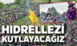Hıdrellezi kutlayacağız