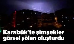 Karabük'te şimşekler görsel şölen oluşturdu