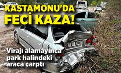 Kastamonu'da  feci kaza! Virajı alamayınca park halindeki araca çarptı