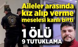 Aileler arasında kız alıp verme meselesi kanlı bitti