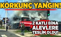 Korkunç yangın! 2 katlı bina alevlere teslim oldu!