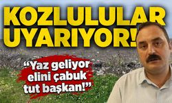 Kozlulular uyarıyor!