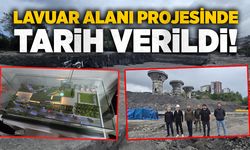 Lavuar Alanı Projesinde tarih verildi!  7 ay içinde tamamlanacak