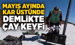 Mayıs ayında kar üstünde demlikte çay keyfi
