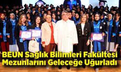 BEUN Sağlık Bilimleri Fakültesi 2024-2025 Akademik Yılı Mezunlarını Geleceğe Uğurladı