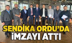 Sendika Ordu’da imzayı attı