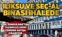 SGK, Zonguldak’taki taşınmazlarını yeniden satışa çıkarıyor: Ilıksu ve Seç-Al binası ihalede