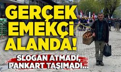 Slogan atmadı, pankart taşımadı… Gerçek emekçi alanda!