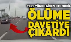 Ters yönde giden otomobil ölüme davetiye çıkardı