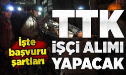 TTK, Zonguldak ve Bartın için işçi alımı yapacak