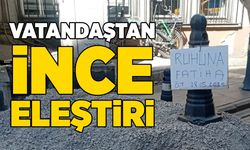 Vatandaştan ince eleştiri