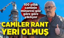 100 yıllık caminin minaresi göz göre göre yıkılıyor; Camiler rant yeri olmuş