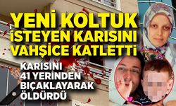 Eşini, yeni koltuk takımı tartışmasında öldürdü