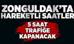 Zonguldak'ta yıkım var: 20.00 ile 01.00 arasında trafiğe kapanacak