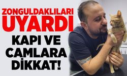 Zonguldaklıları uyardı: Kapı ve camlara dikkat!