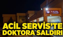 Acil servis doktoruna saldırı